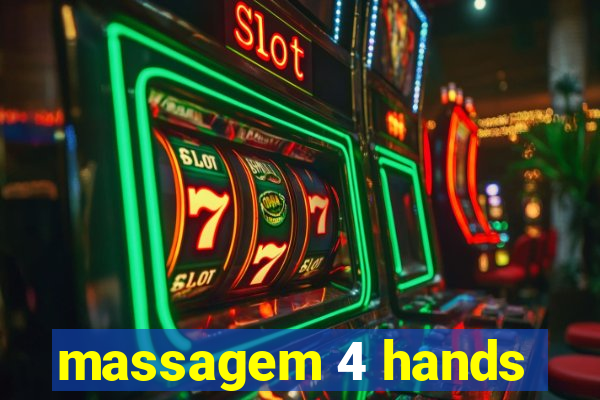 massagem 4 hands